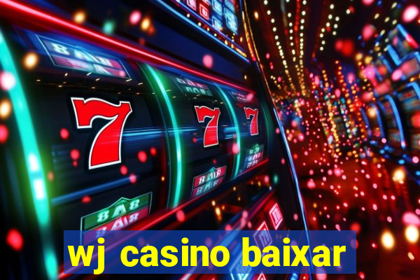 wj casino baixar